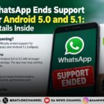 WhatsApp Ends Support for Android 5.0 and 5.1: Check If Your Phone Is Affected