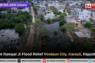 Sant Rampal Ji Flood Relief Hindaun City, Karauli, Rajasthan