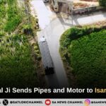 Sant Rampal Ji Maharaj Sends Pipes and Motor to Isarhedi Village