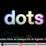 OpenAI Launches Dots as Always-On AI Agents Details Inside