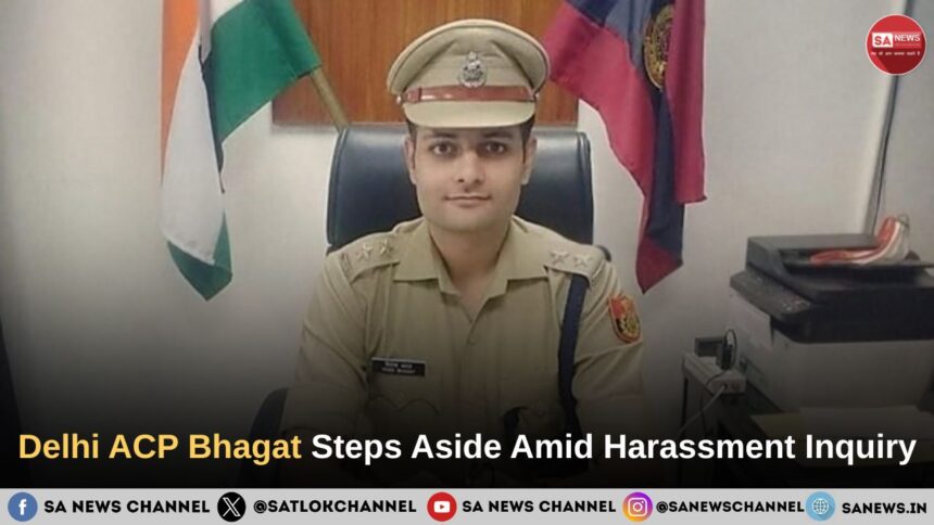 Delhi ACP Bhagat Steps Aside Amid Harassment Inquiry