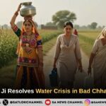 Sant Rampal Ji Resolves Water Crisis in Bad Chhapar, Haryana