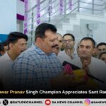 Former MLA Kunwar Pranav Singh Champion Appreciates Sant Rampal Ji’s Service