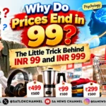 Why Do Prices End in 99 The Little Trick Behind INR 99 and INR 999